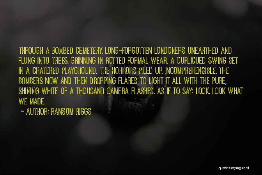 Light Shining Through Trees Quotes By Ransom Riggs