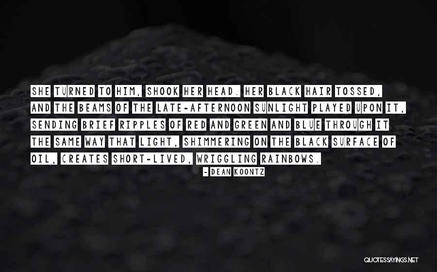 Light Short Quotes By Dean Koontz Light Short Quotes By Dean Koontz