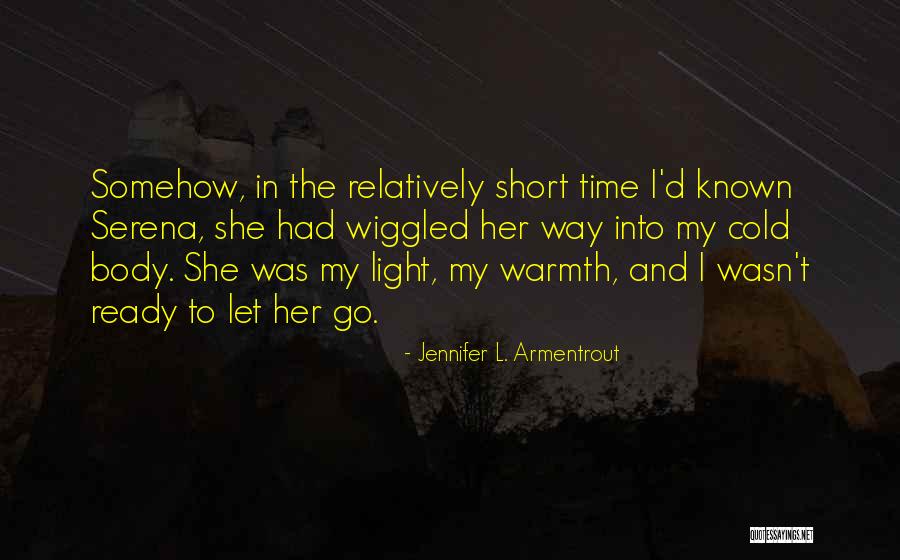 Light Short Quotes By Jennifer L. Armentrout Light Short Quotes By Jennifer L. Armentrout