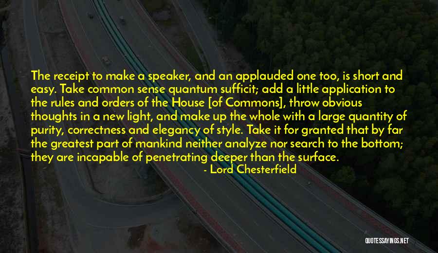 Light Short Quotes By Lord Chesterfield Light Short Quotes By Lord Chesterfield
