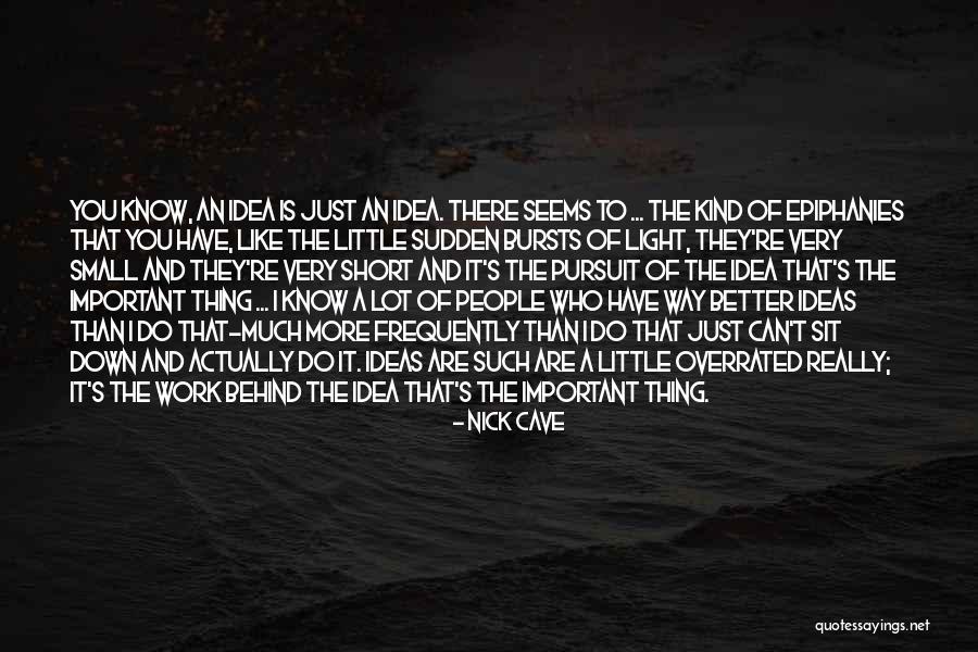 Light Short Quotes By Nick Cave Light Short Quotes By Nick Cave