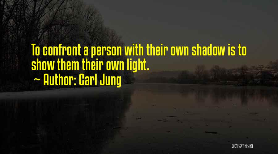 Light Shows Quotes By Carl Jung