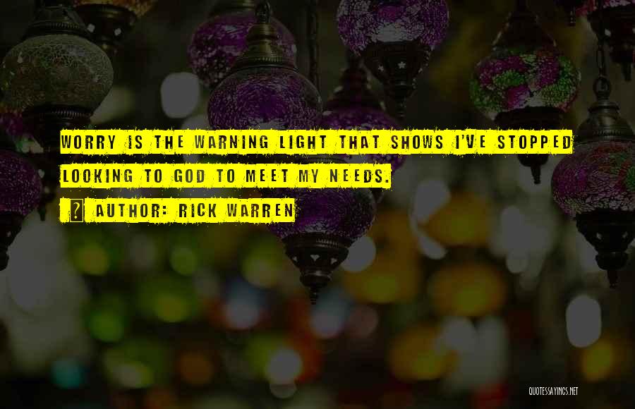 Light Shows Quotes By Rick Warren