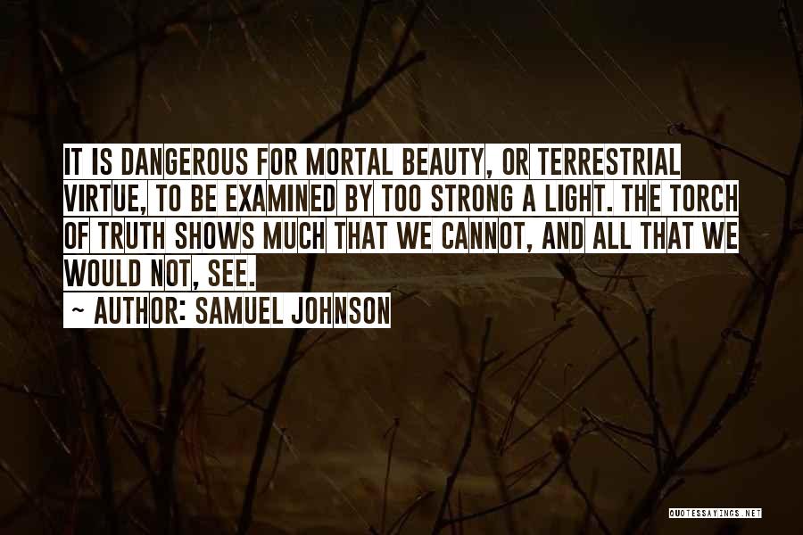 Light Shows Quotes By Samuel Johnson