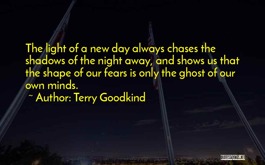 Light Shows Quotes By Terry Goodkind
