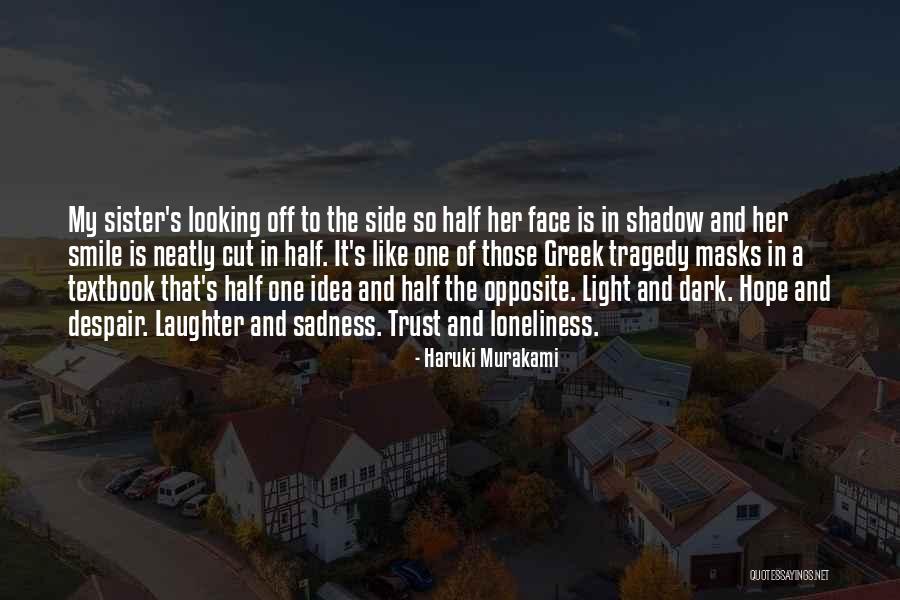 Light Side Dark Side Quotes By Haruki Murakami Light Side Dark Side Quotes By Haruki Murakami