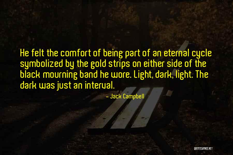 Light Side Dark Side Quotes By Jack Campbell Light Side Dark Side Quotes By Jack Campbell