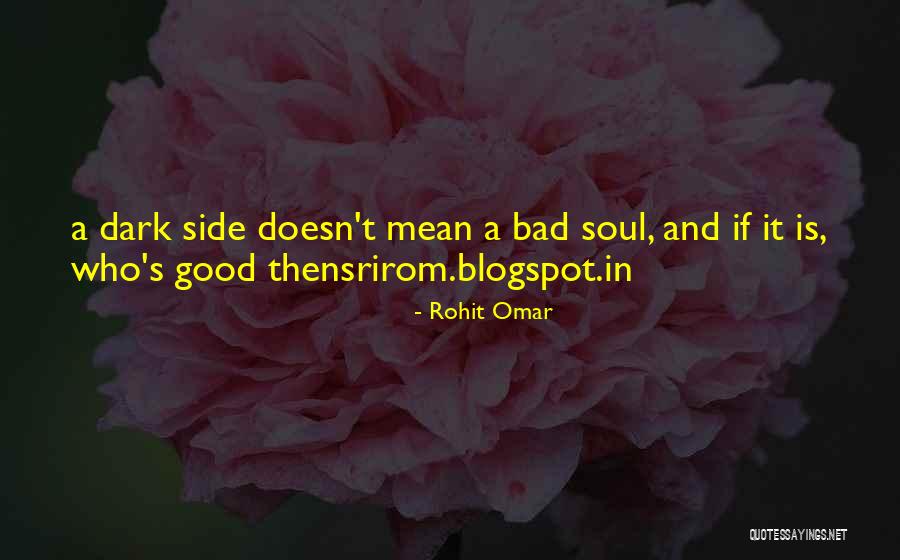 Light Side Dark Side Quotes By Rohit Omar Light Side Dark Side Quotes By Rohit Omar