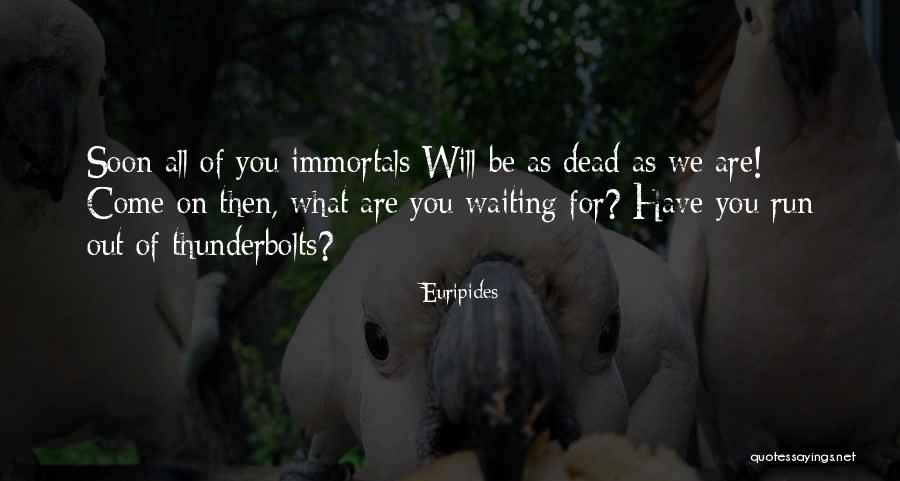 Light Stones Boulder Quotes By Euripides Light Stones Boulder Quotes By Euripides