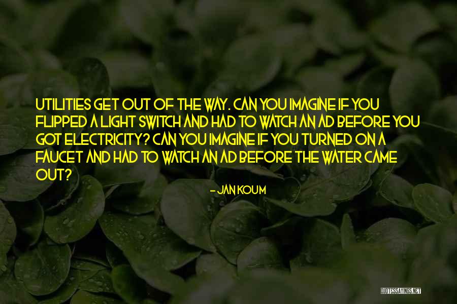 Light Switch Quotes By Jan Koum