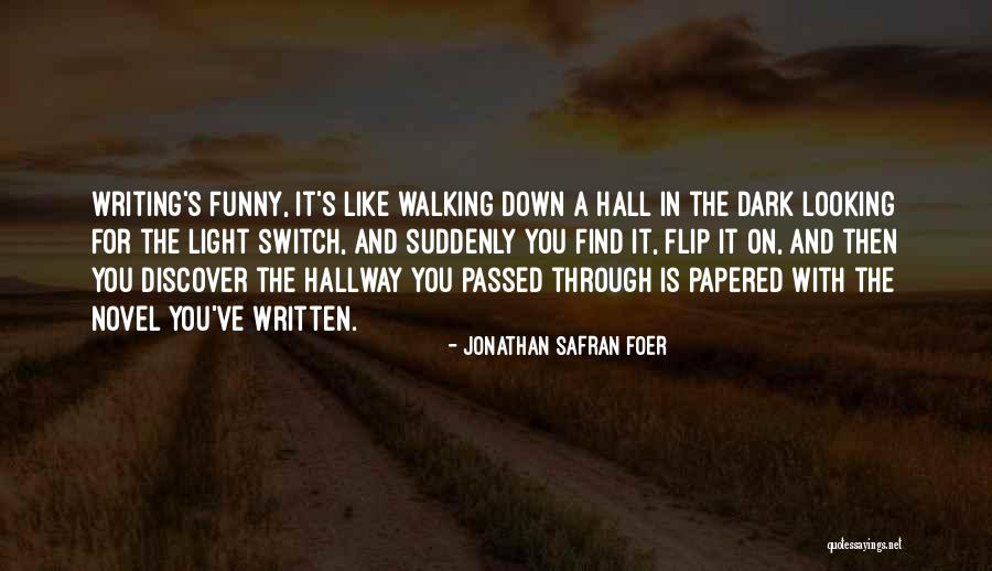 Light Switch Quotes By Jonathan Safran Foer