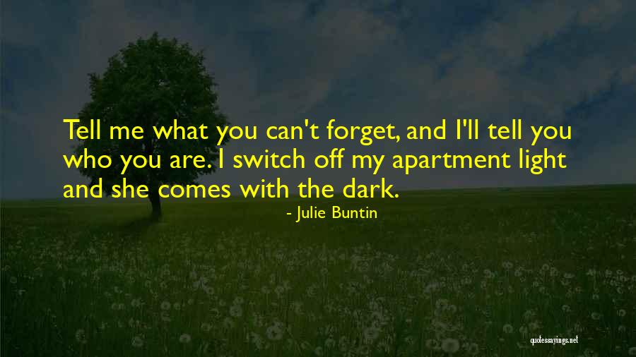 Light Switch Quotes By Julie Buntin