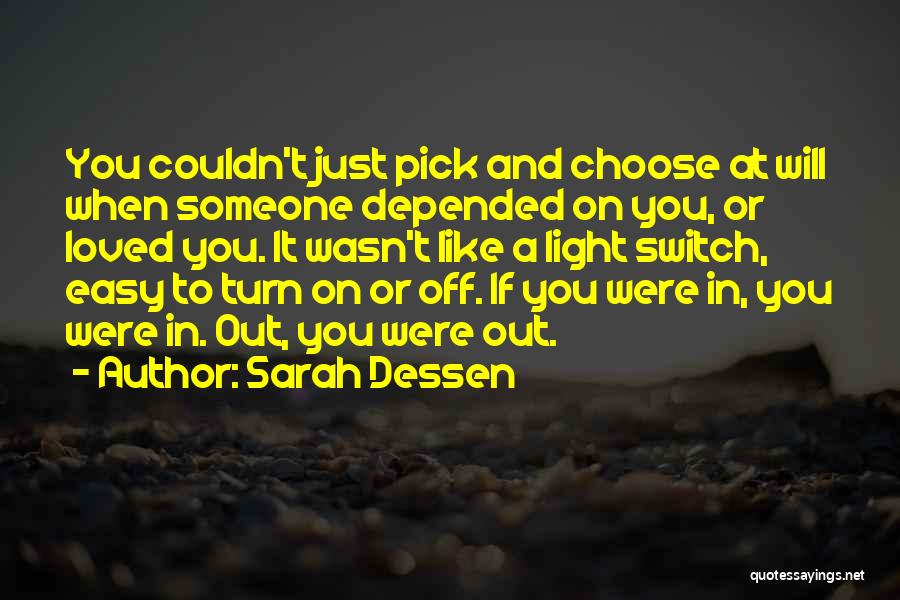 Light Switch Quotes By Sarah Dessen