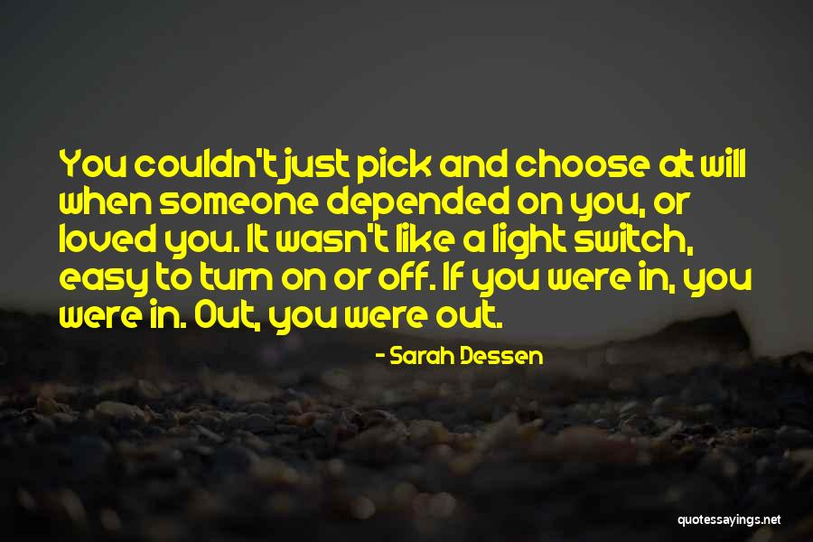 Light Switch Quotes By Sarah Dessen Light Switch Quotes By Sarah Dessen