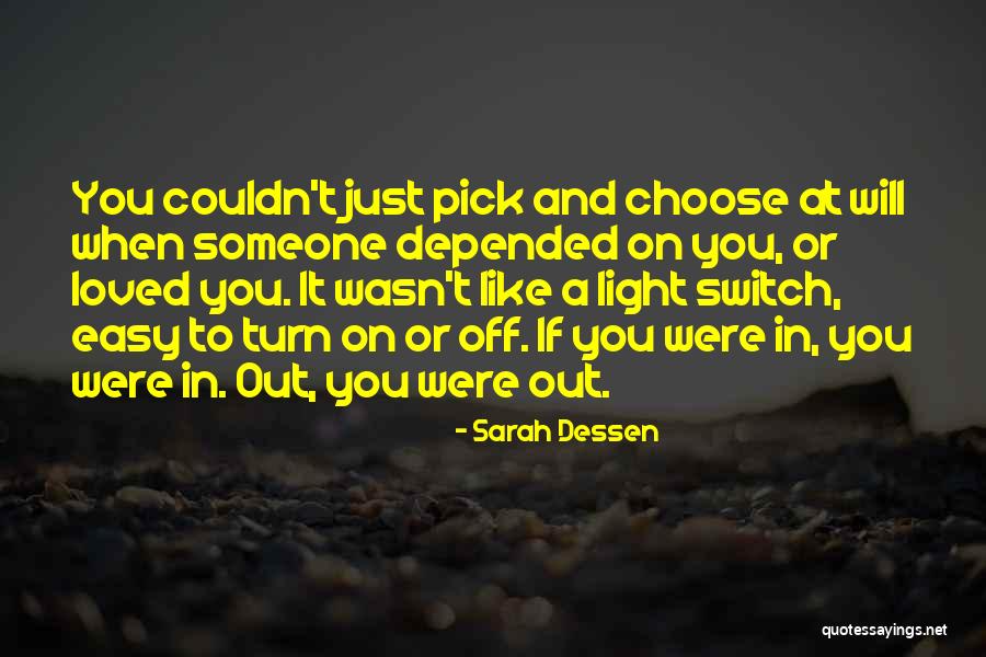 Light Switch Quotes By Sarah Dessen