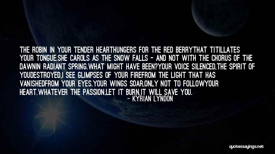 Light That Fire Quotes By Kyrian Lyndon Light That Fire Quotes By Kyrian Lyndon
