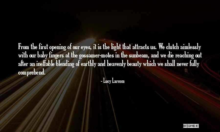 Light That Never Goes Quotes By Lucy Larcom Light That Never Goes Quotes By Lucy Larcom