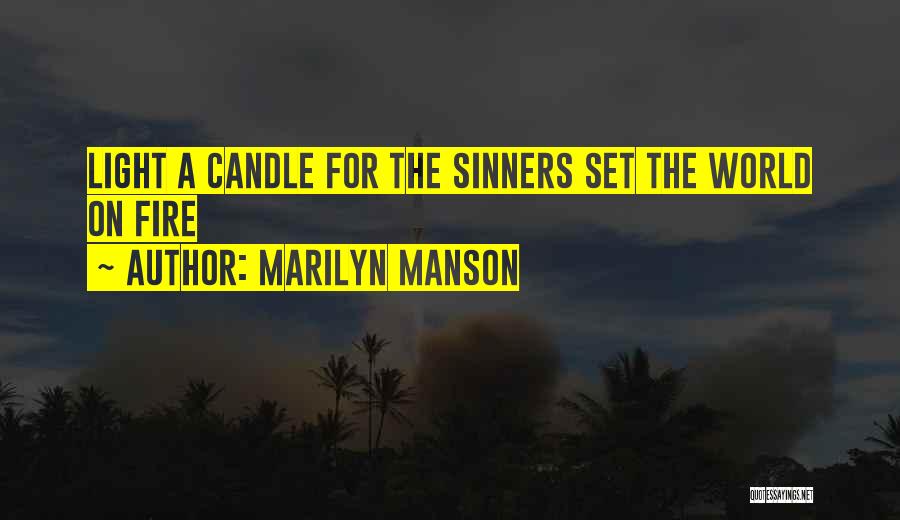 Light The Candle Quotes By Marilyn Manson