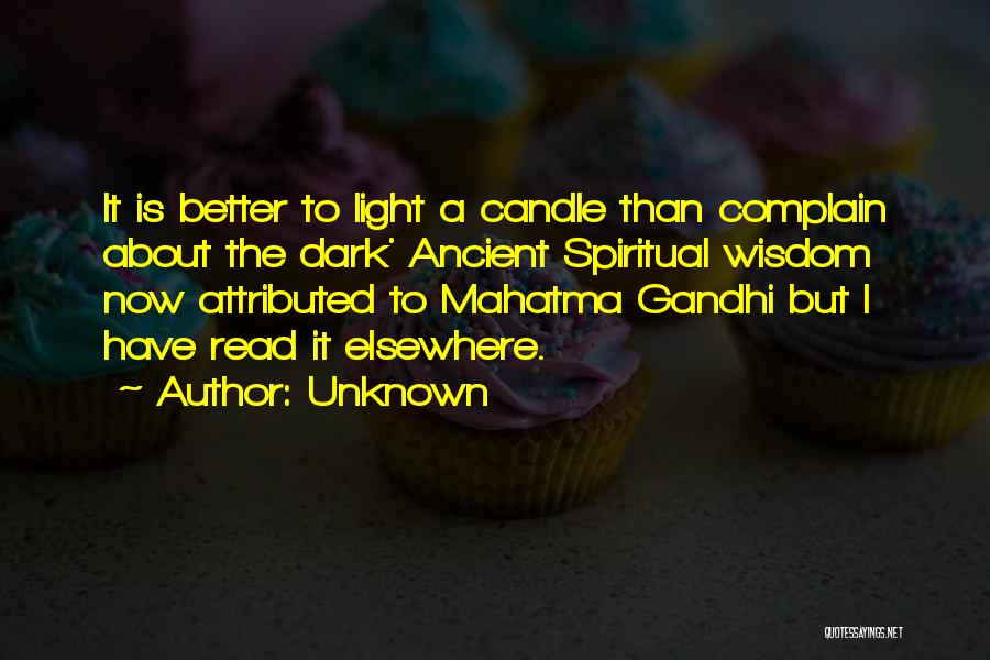 Light The Candle Quotes By Unknown