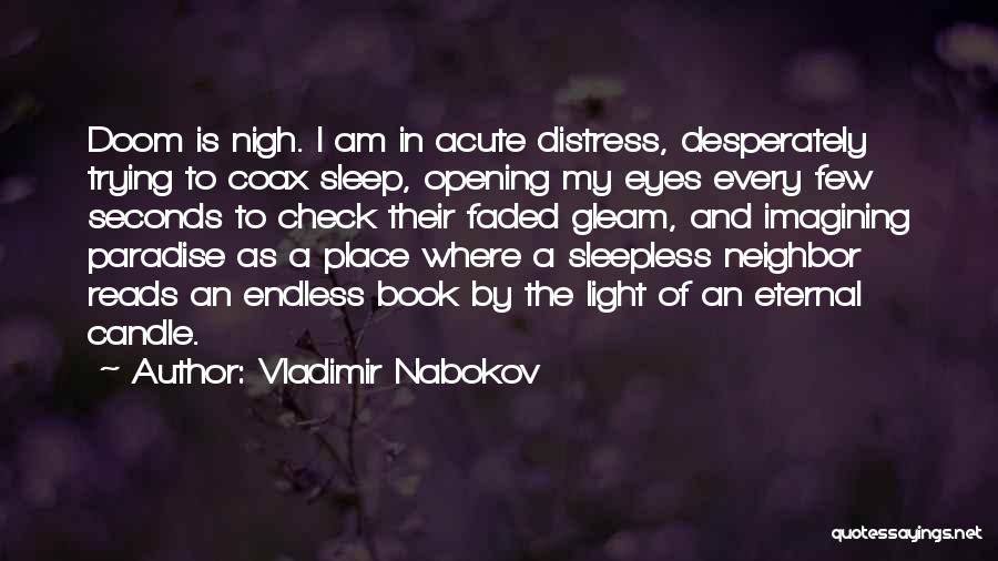 Light The Candle Quotes By Vladimir Nabokov