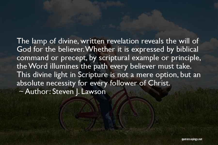 Light The Lamp Quotes By Steven J. Lawson