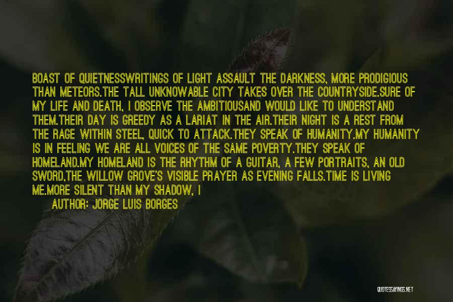 Light The Night Walk Quotes By Jorge Luis Borges