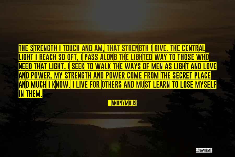 Light The Way For Others Quotes By Anonymous