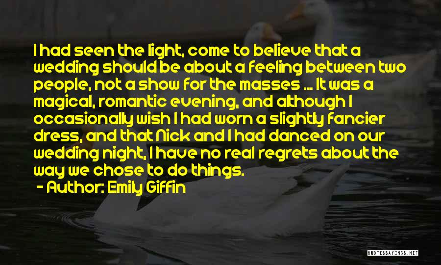 Light The Way Quotes By Emily Giffin