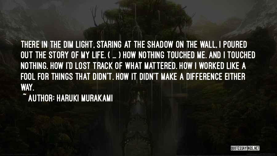 Light The Way Quotes By Haruki Murakami