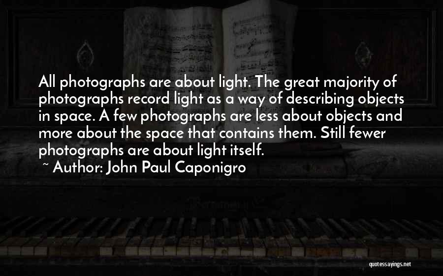 Light The Way Quotes By John Paul Caponigro