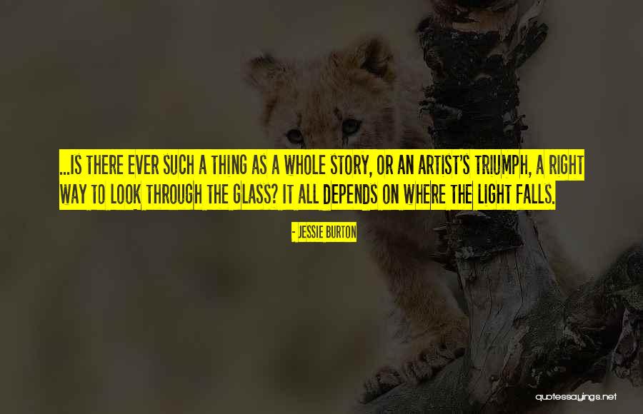 Light Through Glass Quotes By Jessie Burton