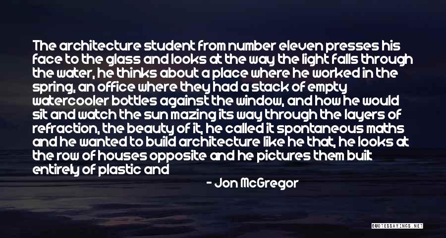 Light Through Glass Quotes By Jon McGregor