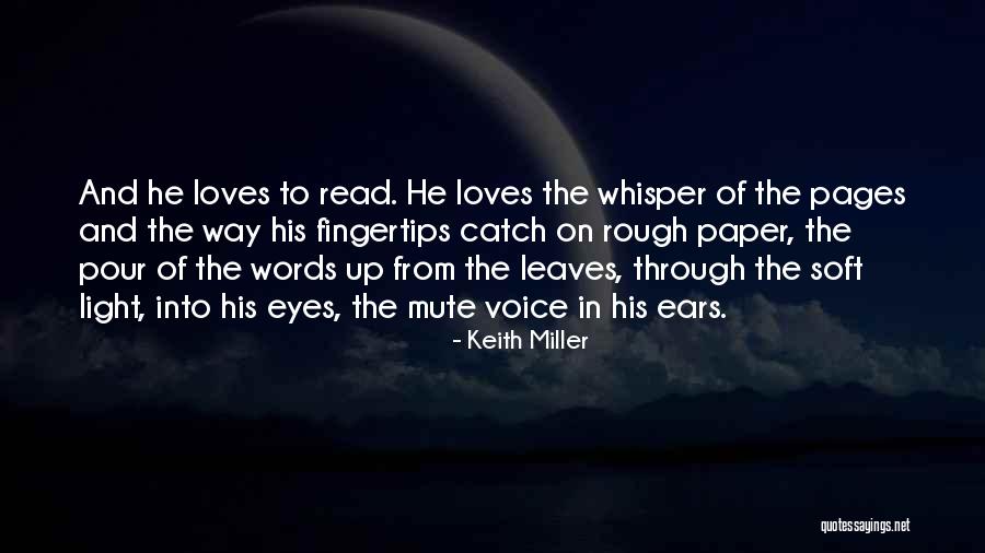 Light Through Leaves Quotes By Keith Miller Light Through Leaves Quotes By Keith Miller