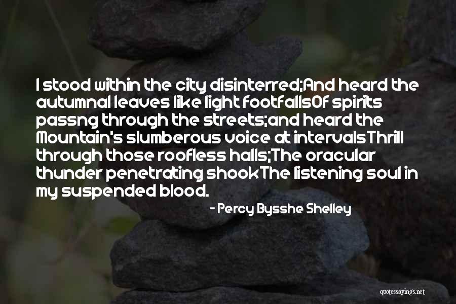 Light Through Leaves Quotes By Percy Bysshe Shelley Light Through Leaves Quotes By Percy Bysshe Shelley