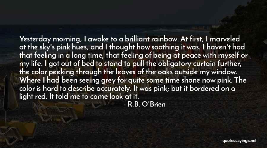 Light Through Leaves Quotes By R.B. O'Brien Light Through Leaves Quotes By R.B. O'Brien