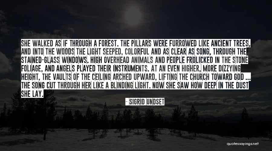 Light Through Trees Quotes By Sigrid Undset Light Through Trees Quotes By Sigrid Undset
