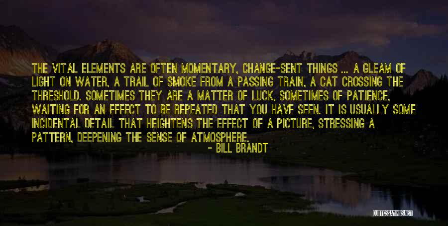 Light Trail Quotes By Bill Brandt Light Trail Quotes By Bill Brandt