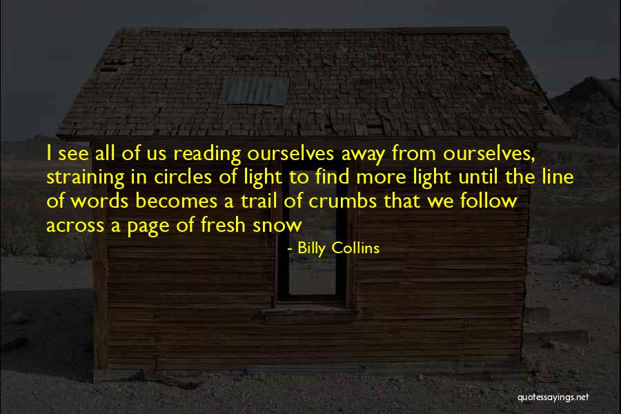 Light Trail Quotes By Billy Collins Light Trail Quotes By Billy Collins