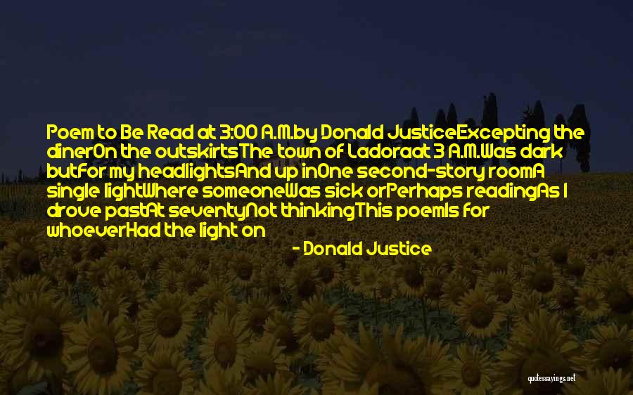 Light Up A Room Quotes By Donald Justice Light Up A Room Quotes By Donald Justice