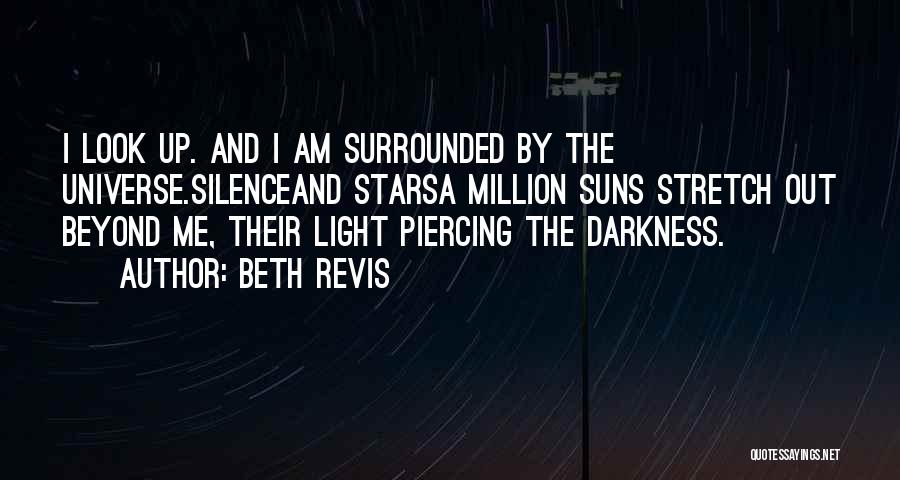 Light Up The Darkness Quotes By Beth Revis