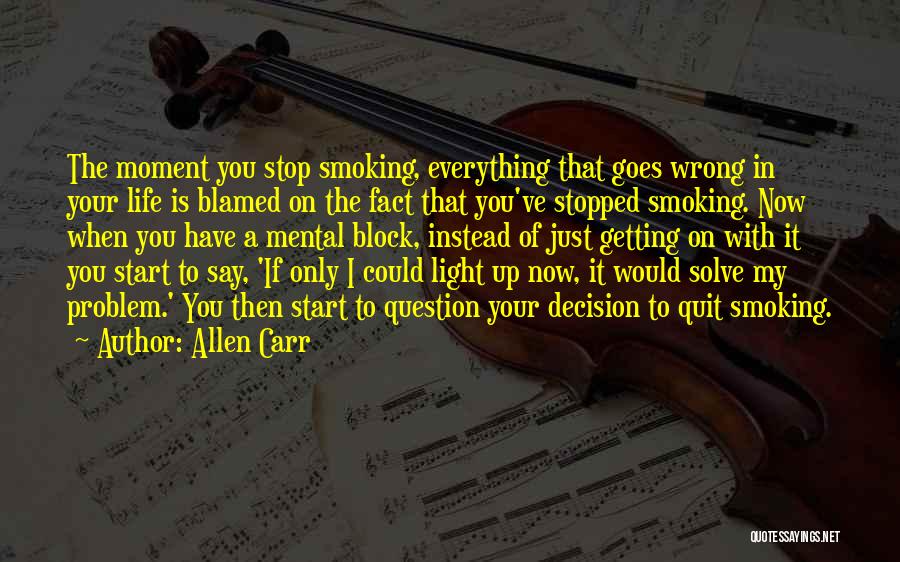 Light Up Your Life Quotes By Allen Carr