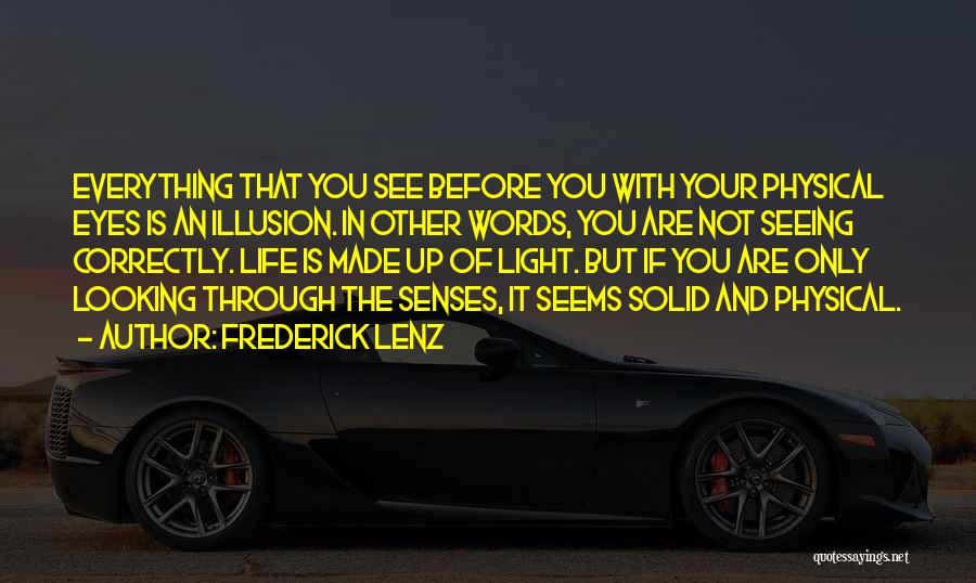 Light Up Your Life Quotes By Frederick Lenz
