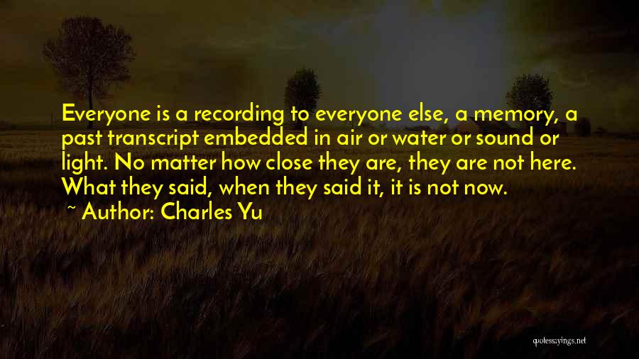 Light Water Quotes By Charles Yu