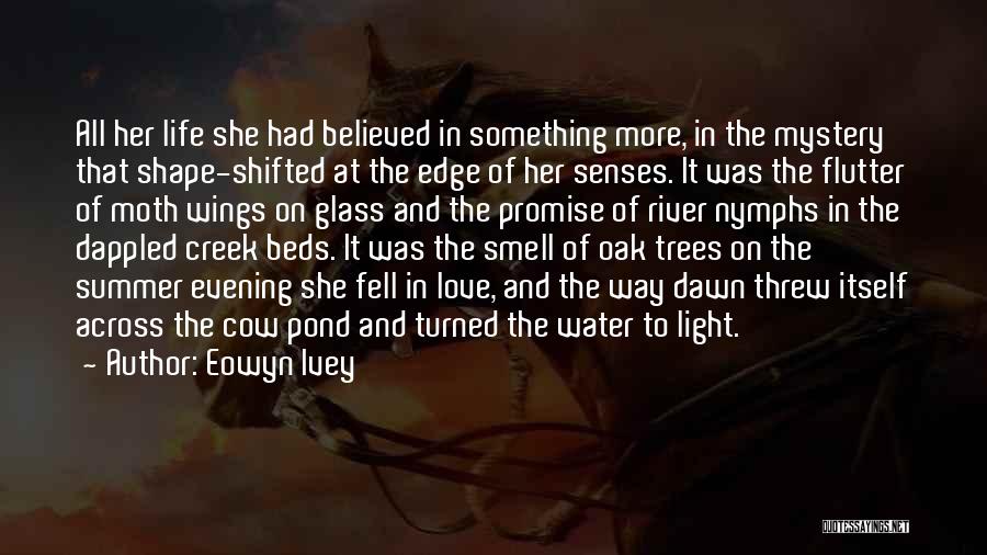 Light Water Quotes By Eowyn Ivey