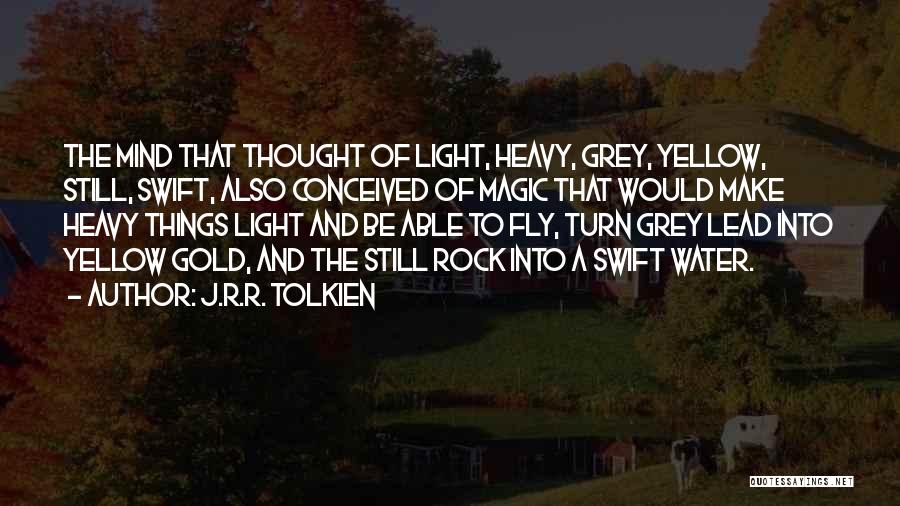 Light Water Quotes By J.R.R. Tolkien