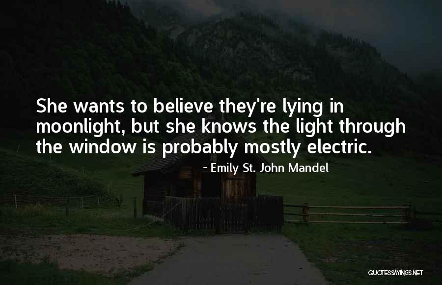Light Window Quotes By Emily St. John Mandel Light Window Quotes By Emily St. John Mandel