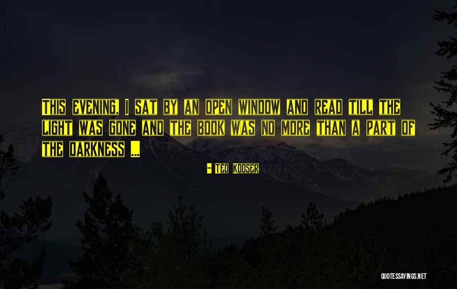 Light Window Quotes By Ted Kooser Light Window Quotes By Ted Kooser