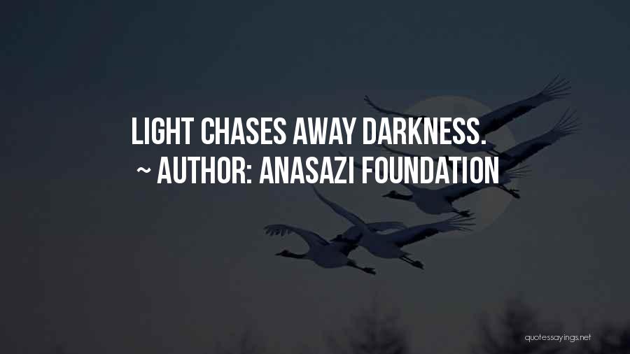 Light Within Quotes By Anasazi Foundation