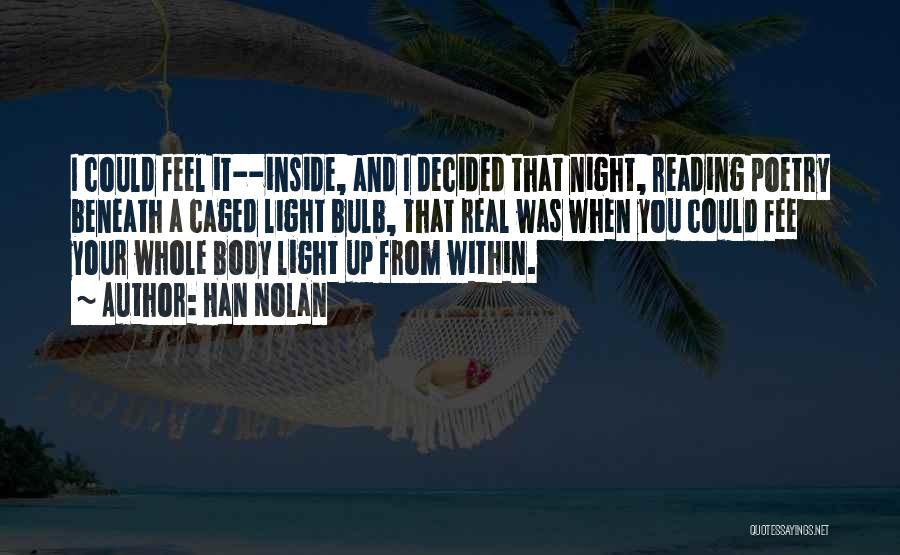 Light Within Quotes By Han Nolan