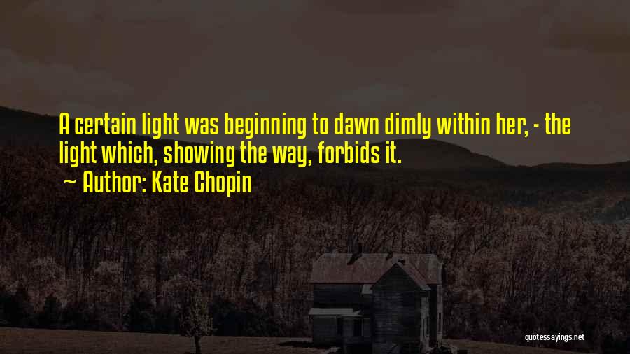 Light Within Quotes By Kate Chopin